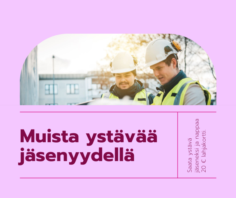 Muista ystävää jäsenyydellä